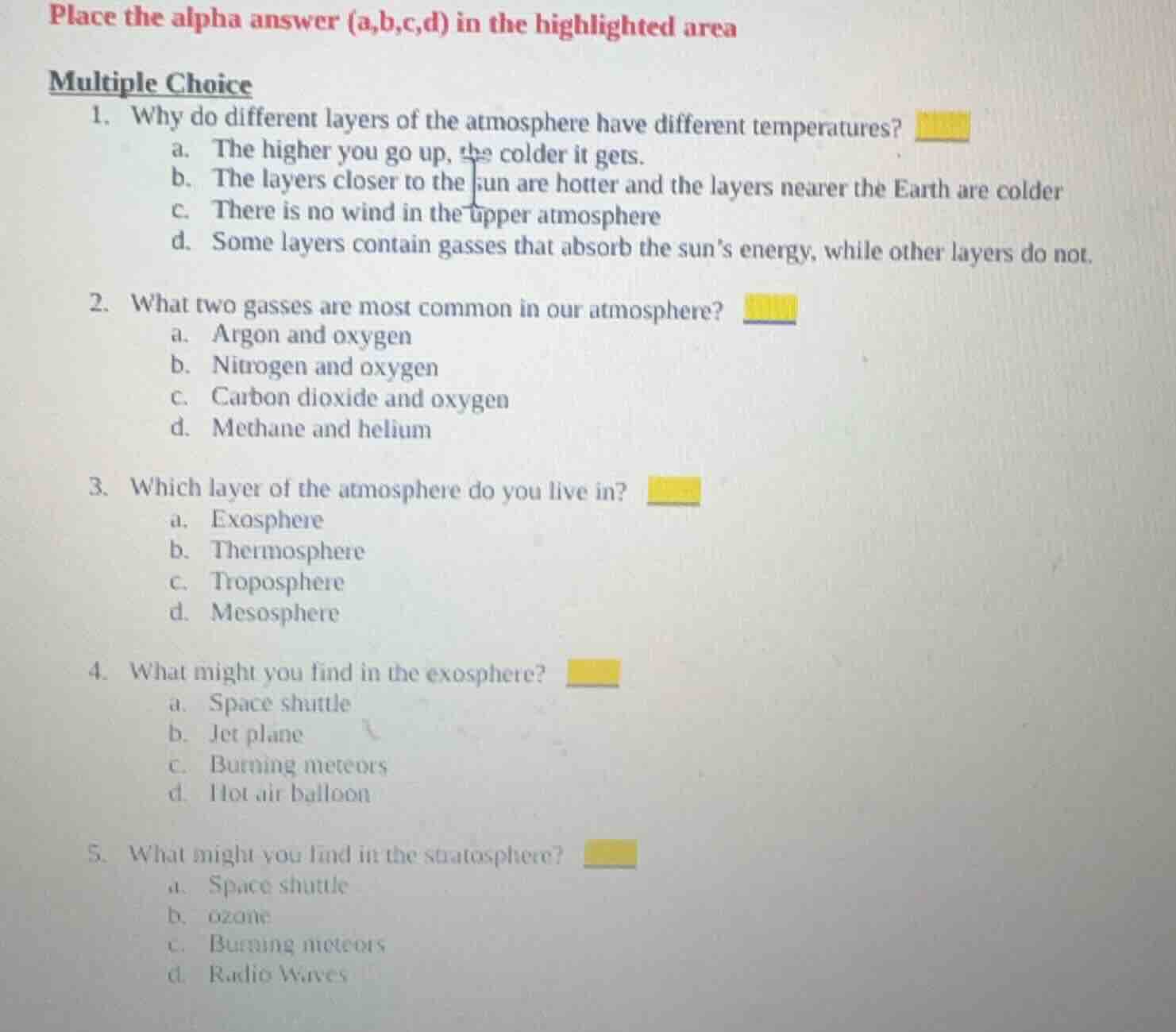 place the alpha answer (a,b,c,d) in the highlighted area multiple choic…