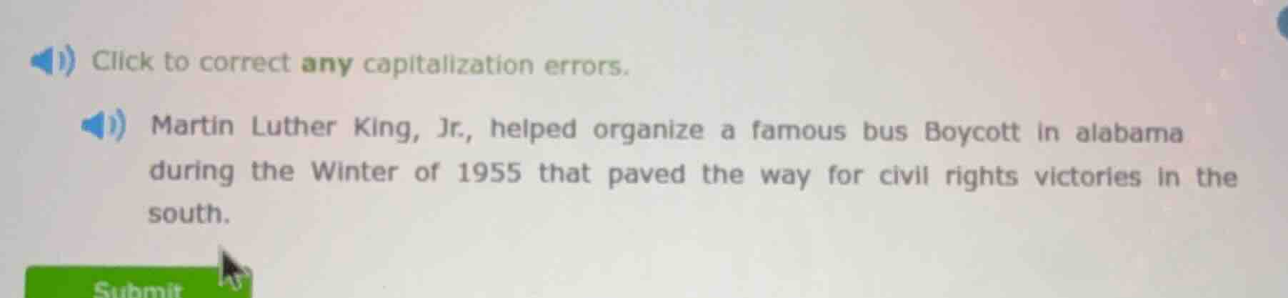 click to correct any capitalization errors. martin luther king, jr., he…