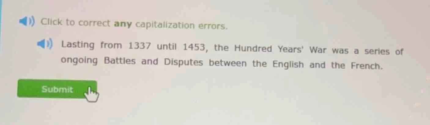 click to correct any capitalization errors. lasting from 1337 until 145…