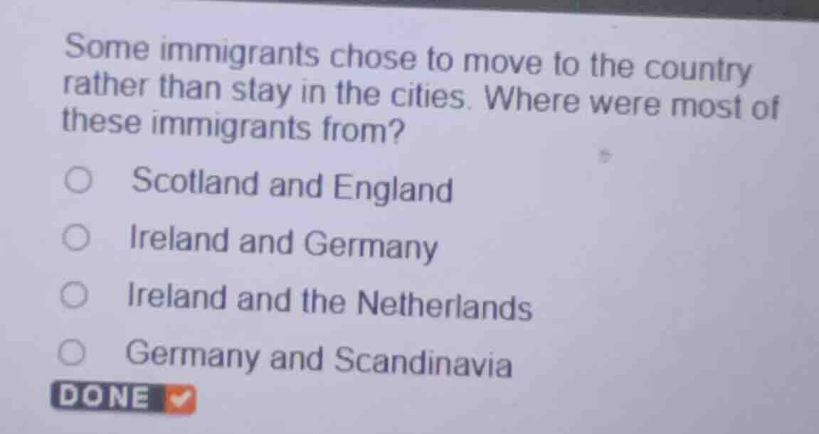 some immigrants chose to move to the country rather than stay in the ci…