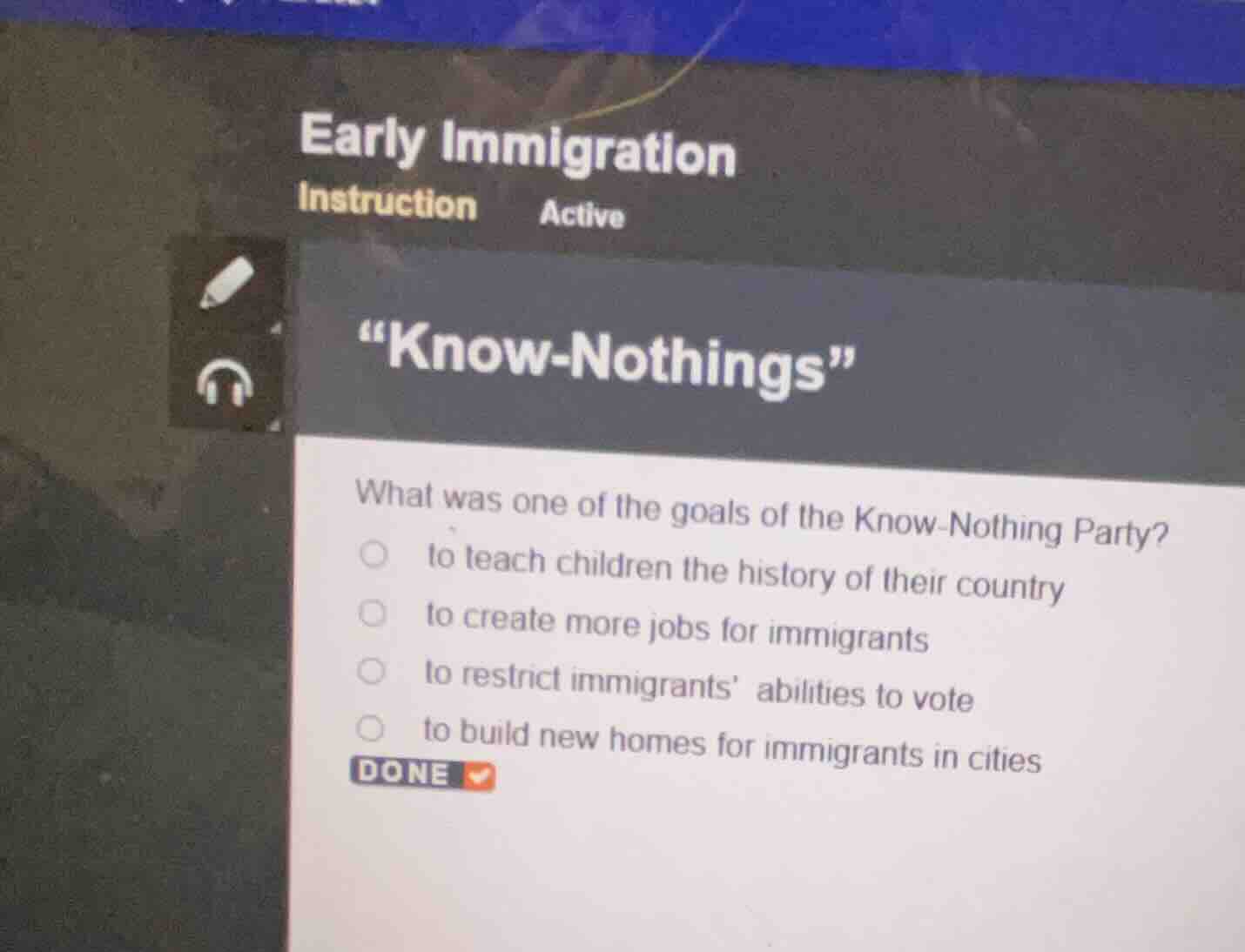 early immigration instruction active \know-nothings\ what was one of th…
