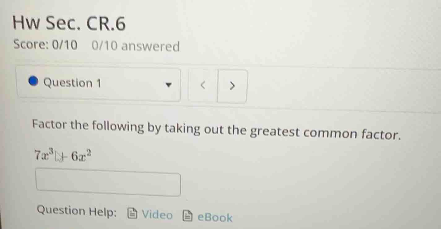 hw sec. cr.6 score: 0/10 0/10 answered question 1 factor the following …