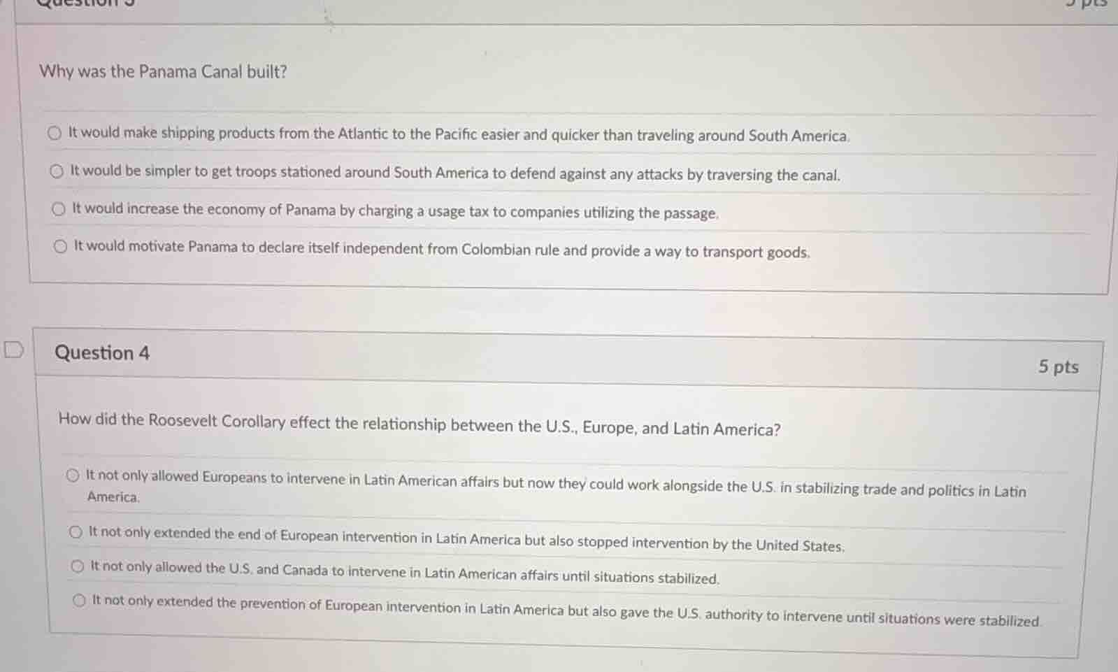 question 3 why was the panama canal built? ○ it would make shipping pro…