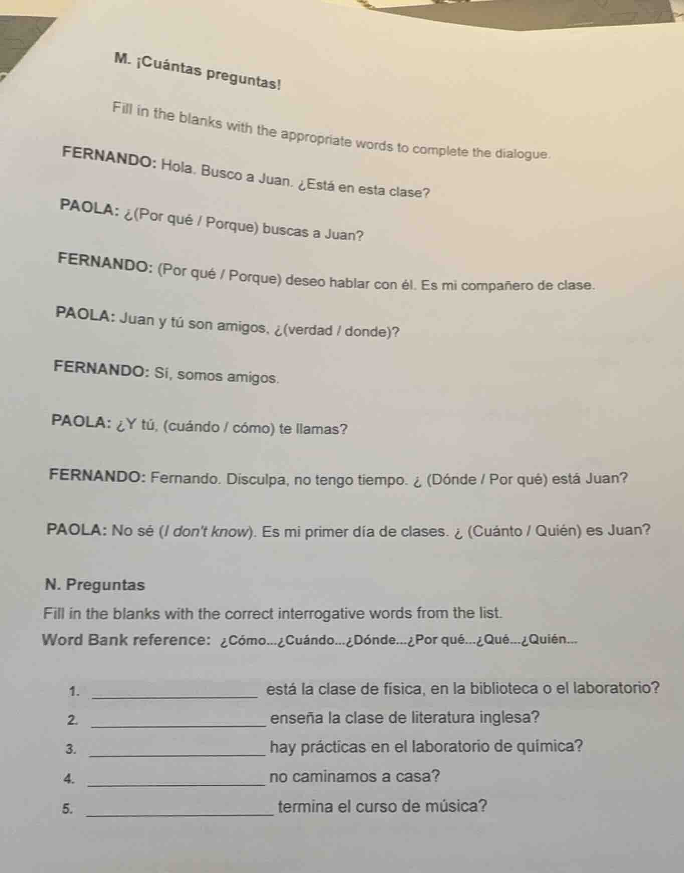 m. ¡cuántas preguntas! fill in the blanks with the appropriate words to…