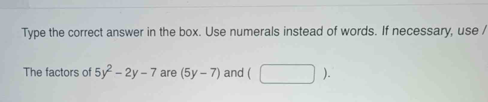 type the correct answer in the box. use numerals instead of words. if n…