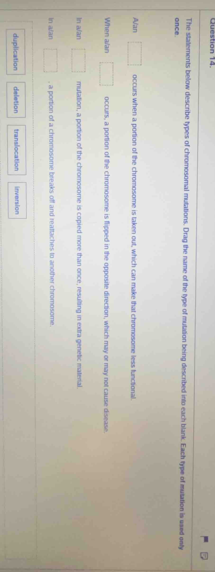 question 14. the statements below describe types of chromosomal mutatio…