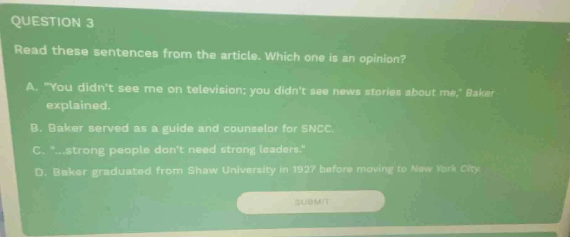 question 3 read these sentences from the article. which one is an opini…
