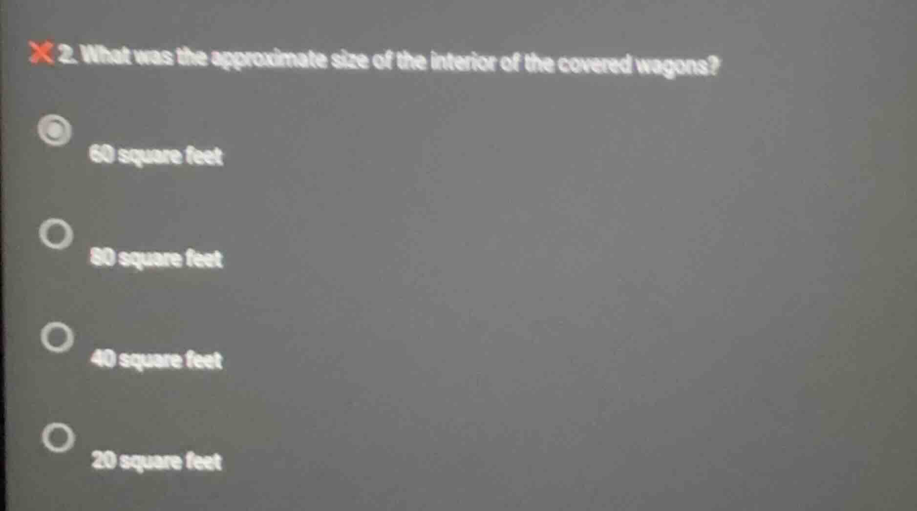 2. what was the approximate size of the interior of the covered wagons?…
