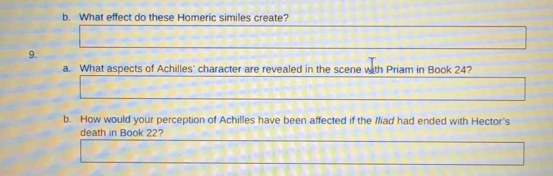 b. what effect do these homeric similes create? 9. a. what aspects of a…