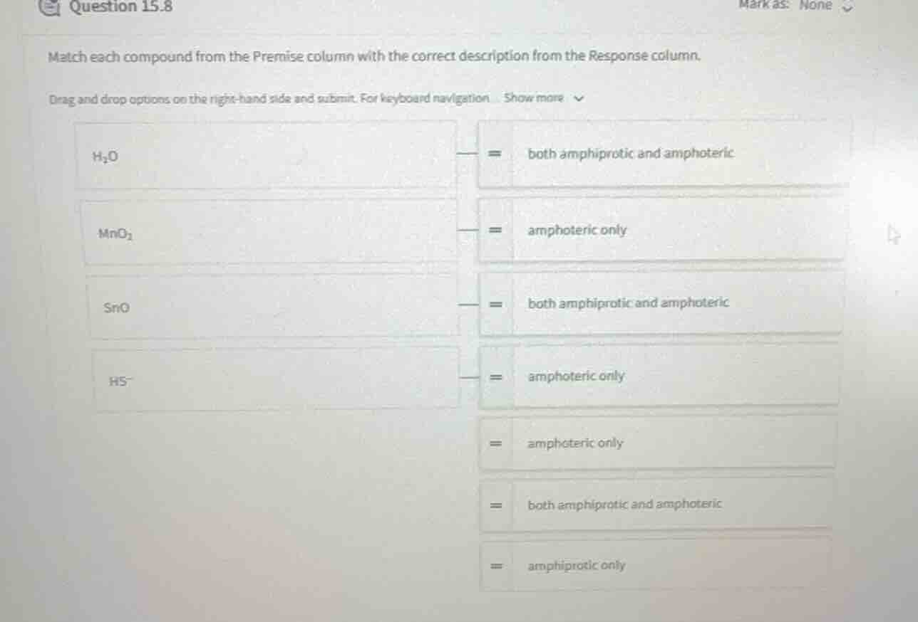 question 15.8 mark as: none match each compound from the premise column…