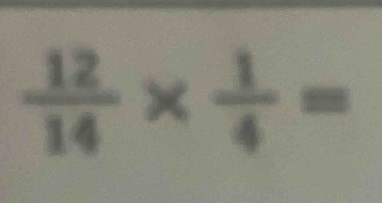 $\\frac{12}{14} \\times \\frac{1}{4} =$