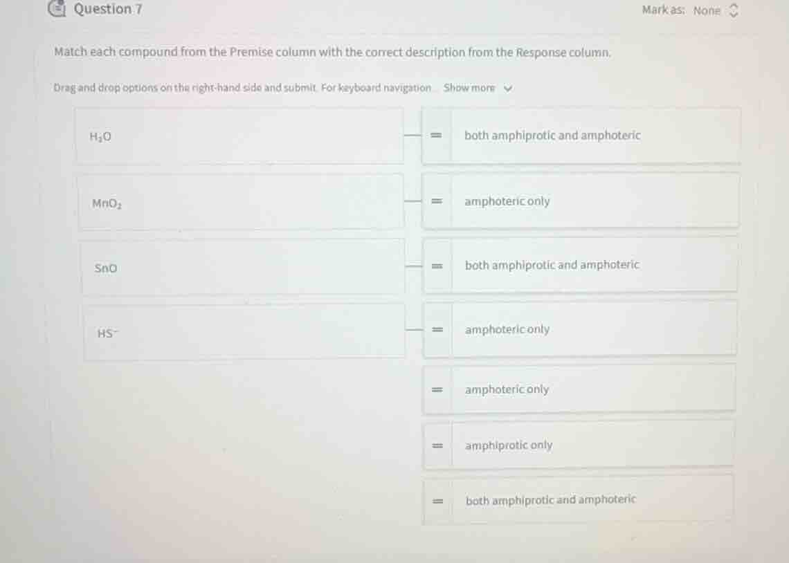 question 7 mark as: none match each compound from the premise column wi…