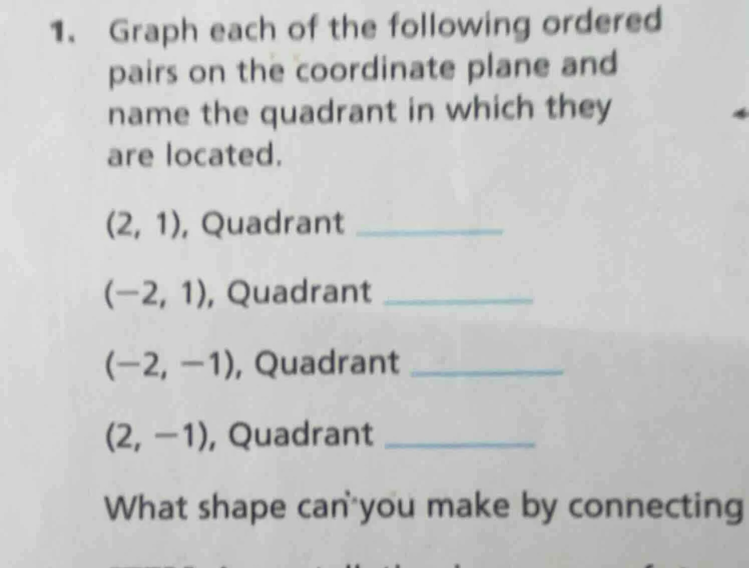 1. graph each of the following ordered pairs on the coordinate plane an…