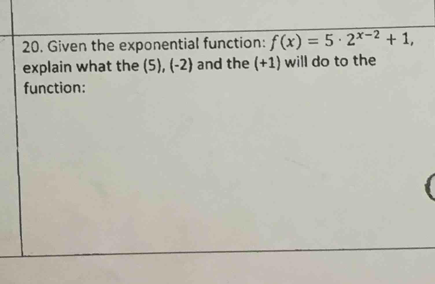 20. given the exponential function: $f(x) = 5 \\cdot 2^{x-2} + 1$, expl…