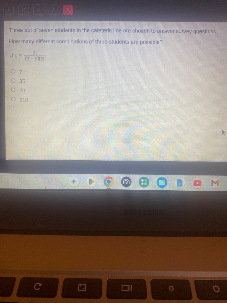 three out of seven students in the cafeteria line are chosen to answer …