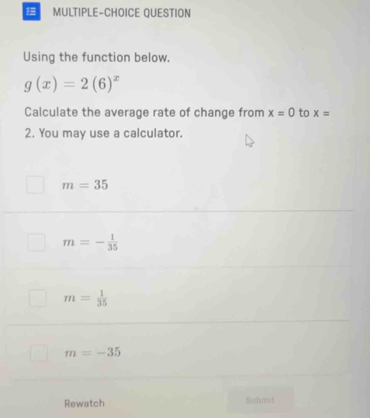 multiple-choice question using the function below. $g(x)=2(6)^x$ calcul…