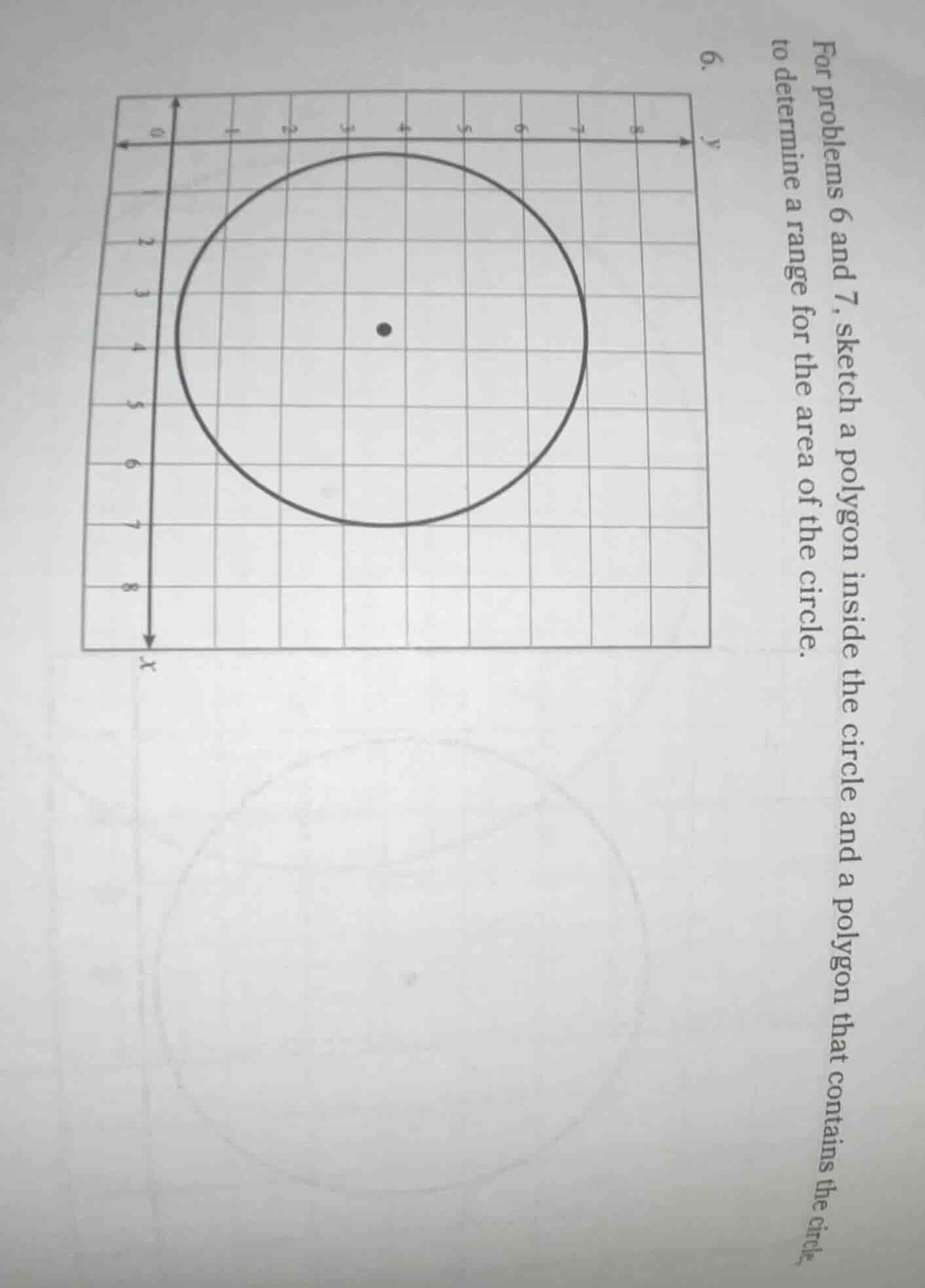 6. for problems 6 and 7, sketch a polygon inside the circle and a polyg…