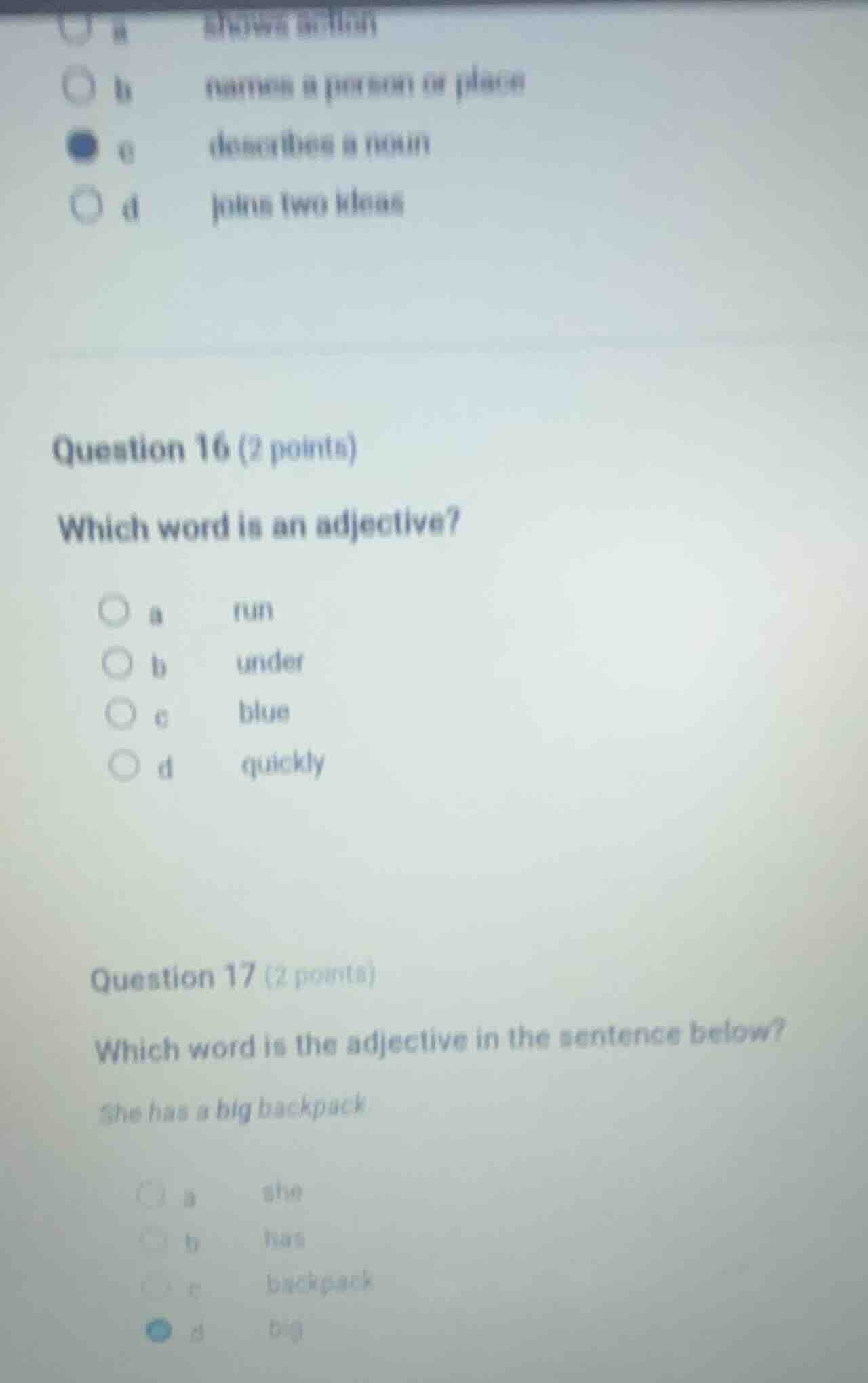 a shows action b names a person or place c describes a noun d joins two…