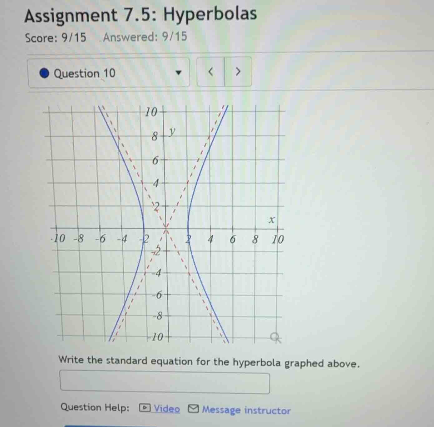 assignment 7.5: hyperbolas score: 9/15 answered: 9/15 question 10 write…
