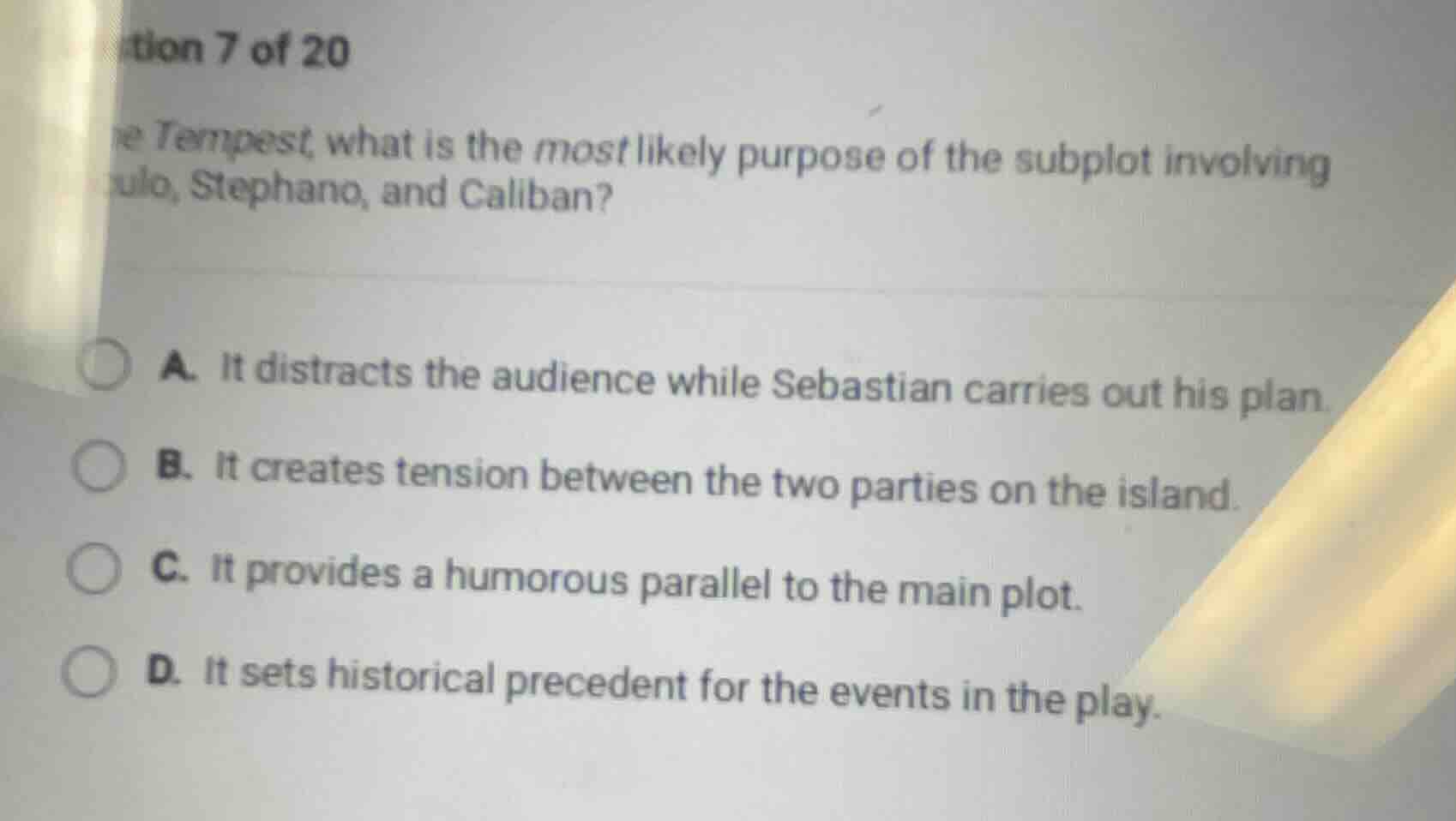 question 7 of 20 in the tempest, what is the most likely purpose of the…