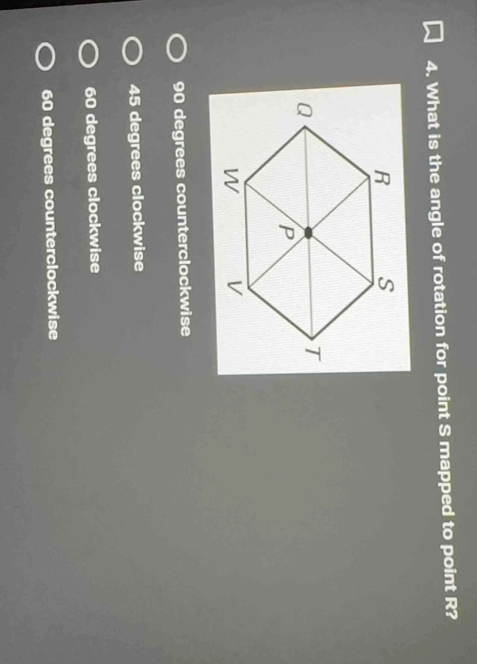 4. what is the angle of rotation for point s mapped to point r?○ 90 deg…