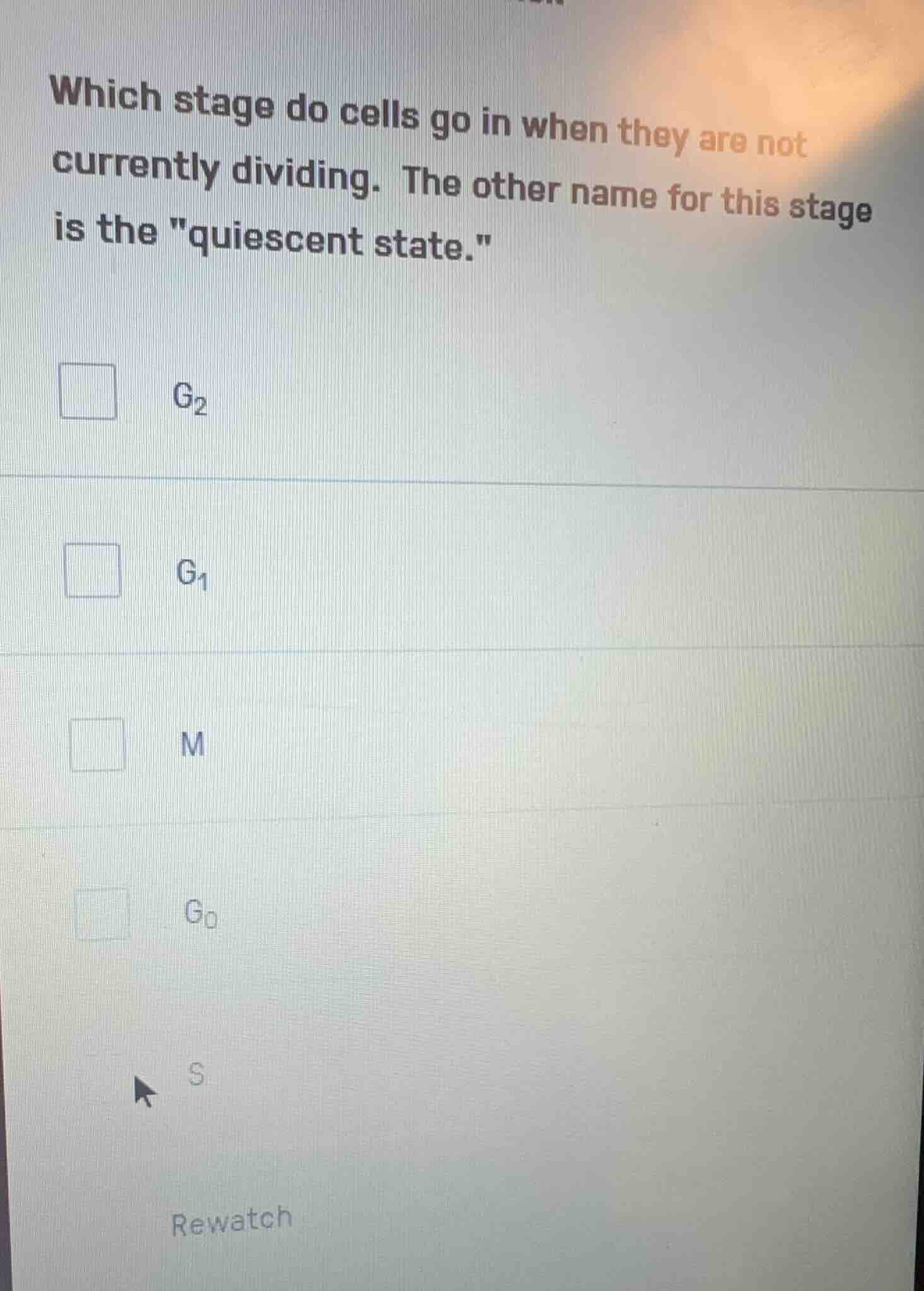 which stage do cells go in when they are not currently dividing. the ot…