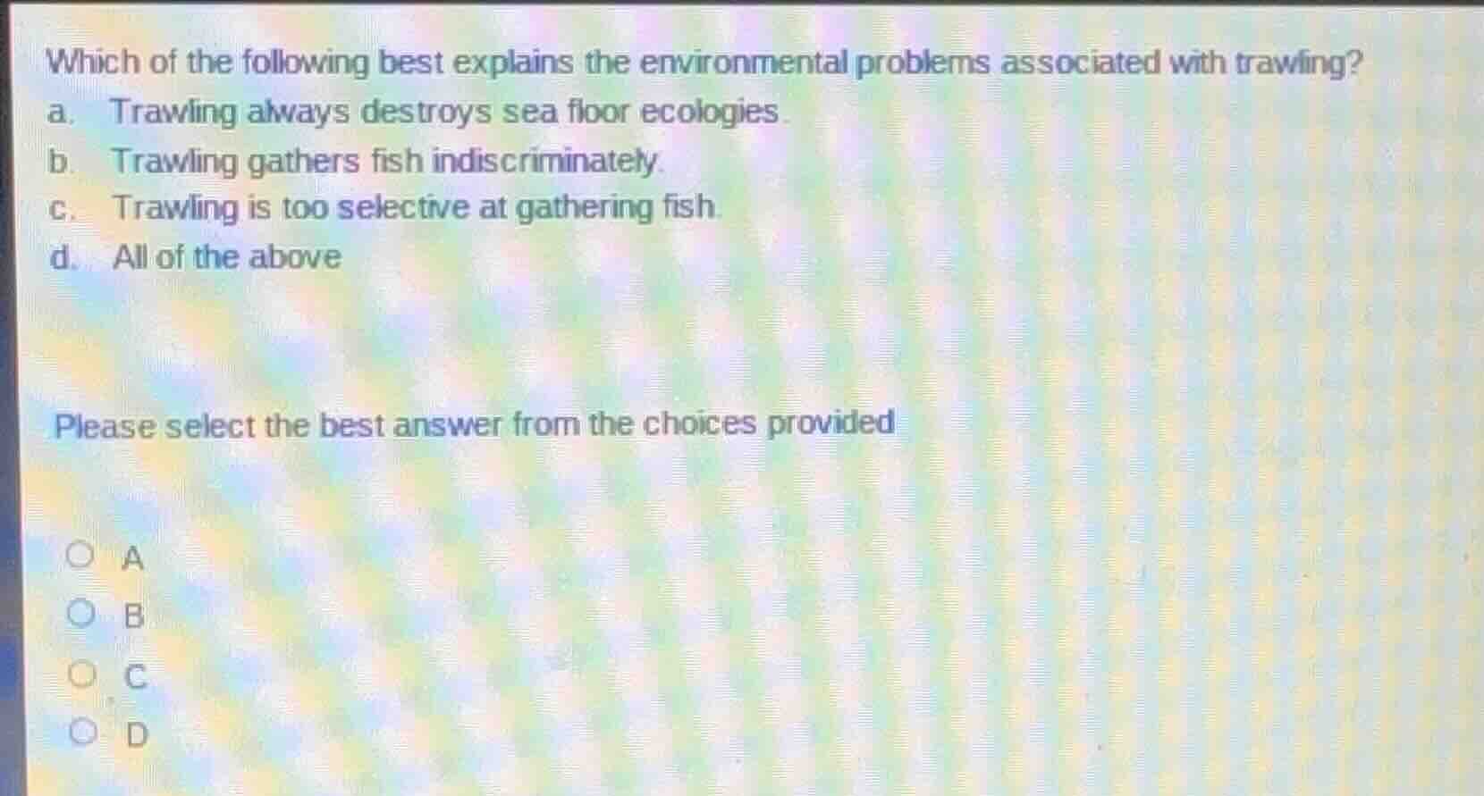 which of the following best explains the environmental problems associa…