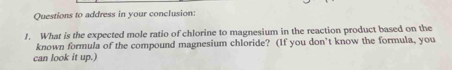 questions to address in your conclusion: 1. what is the expected mole r…