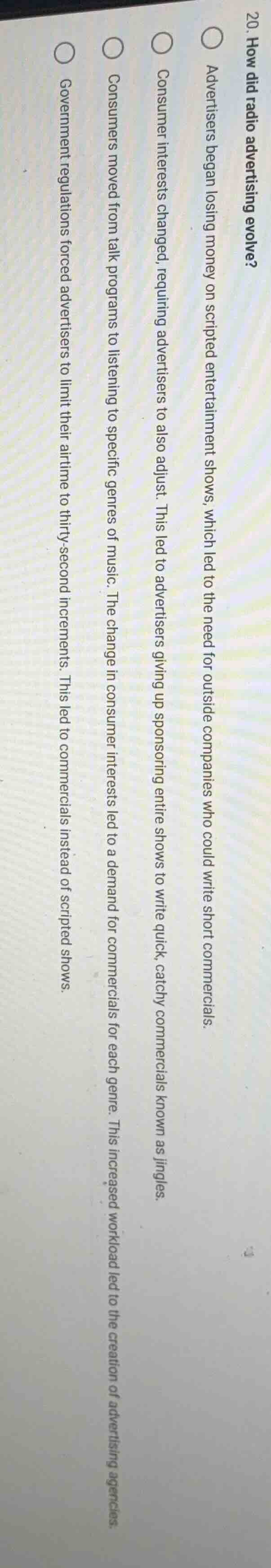 20. how did radio advertising evolve?○ advertisers began losing money o…