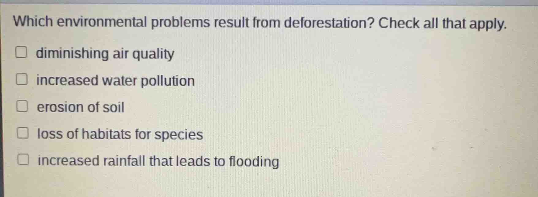 which environmental problems result from deforestation? check all that …