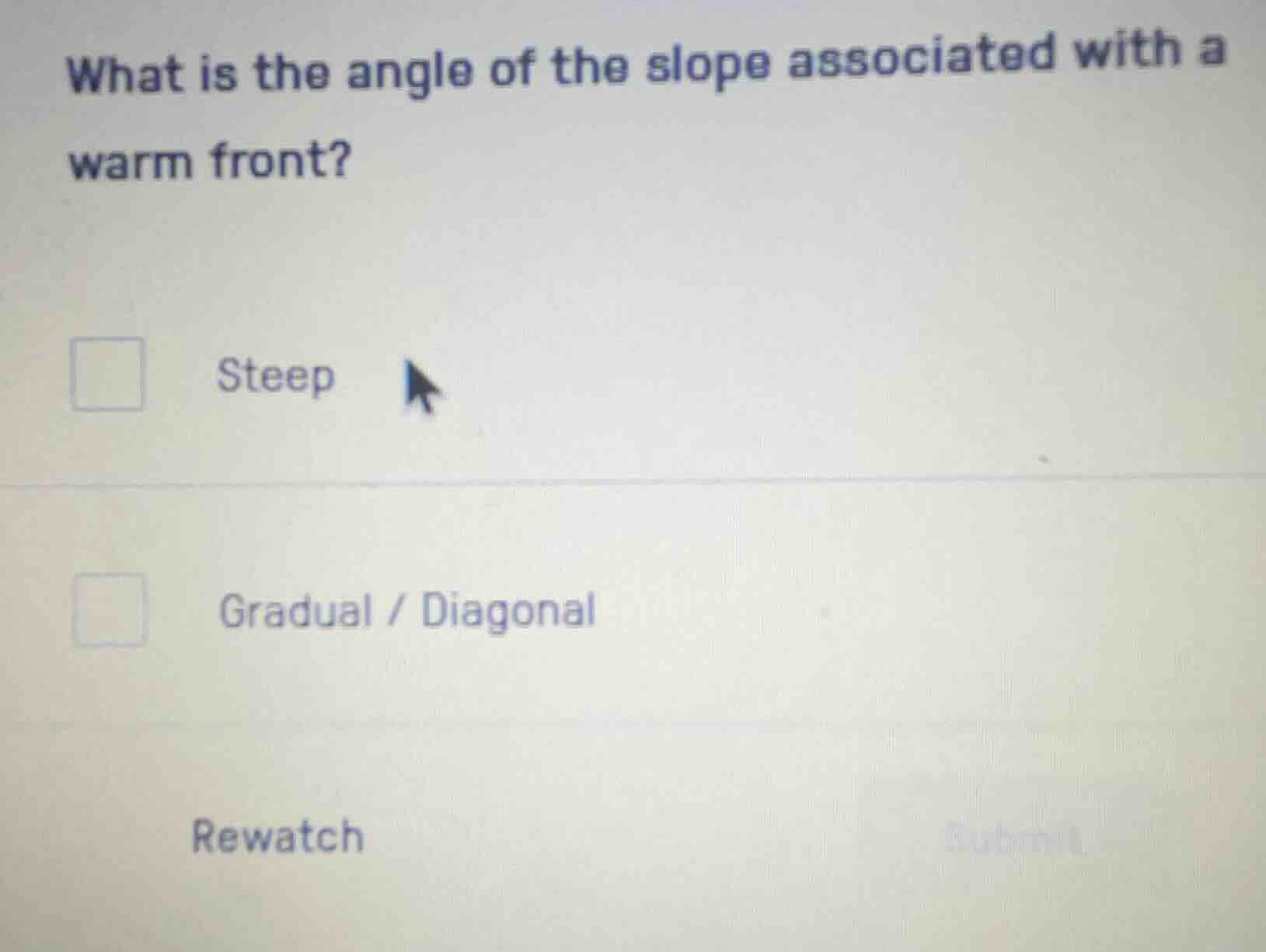 what is the angle of the slope associated with a warm front? steep grad…