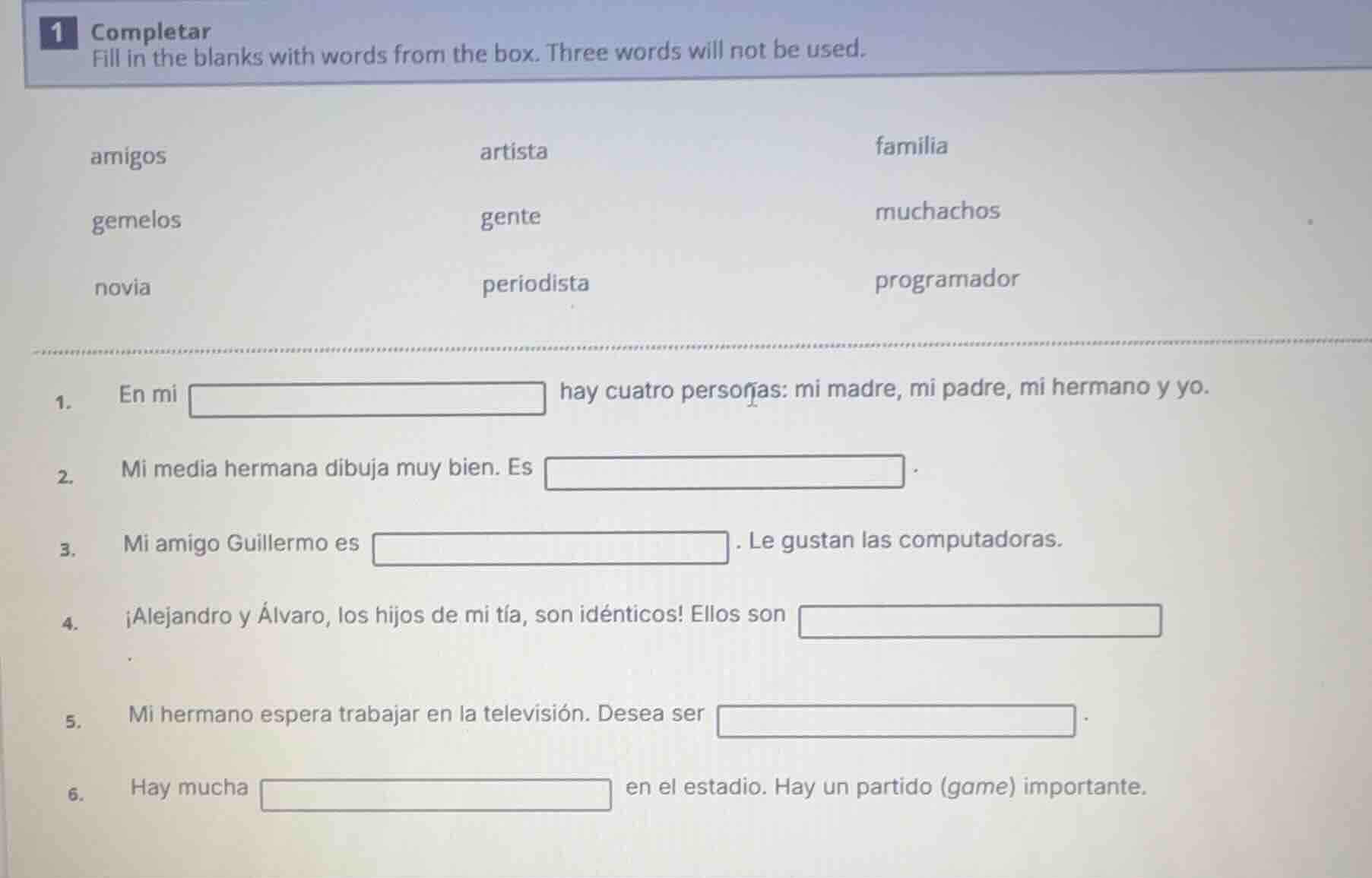 1 completar fill in the blanks with words from the box. three words wil…