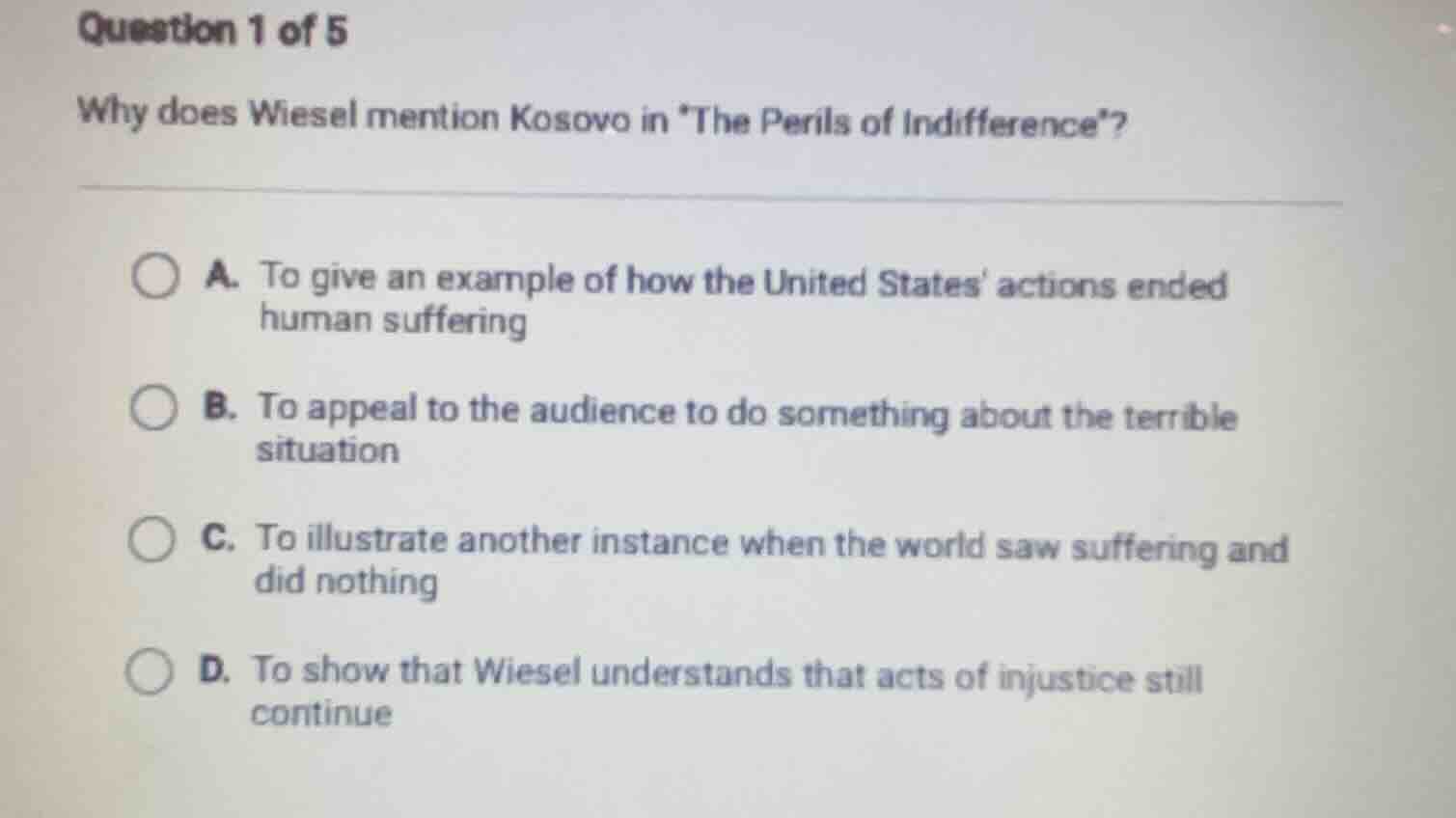 question 1 of 5 why does wiesel mention kosovo in *the perils of indiff…