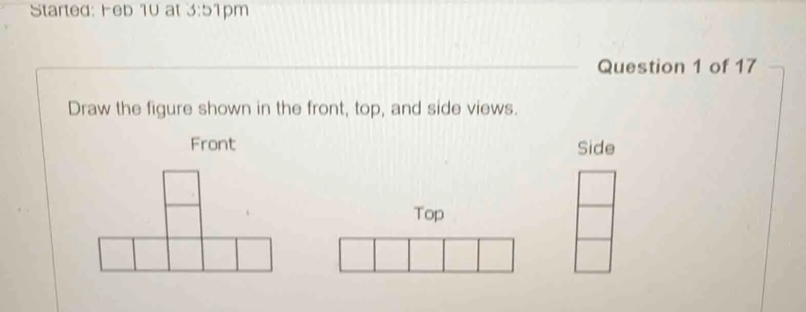 started: feb 10 at 3:51pm question 1 of 17 draw the figure shown in the…