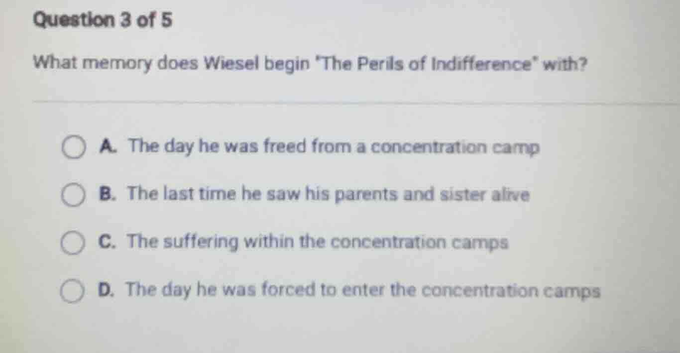 question 3 of 5 what memory does wiesel begin the perils of indifferenc…