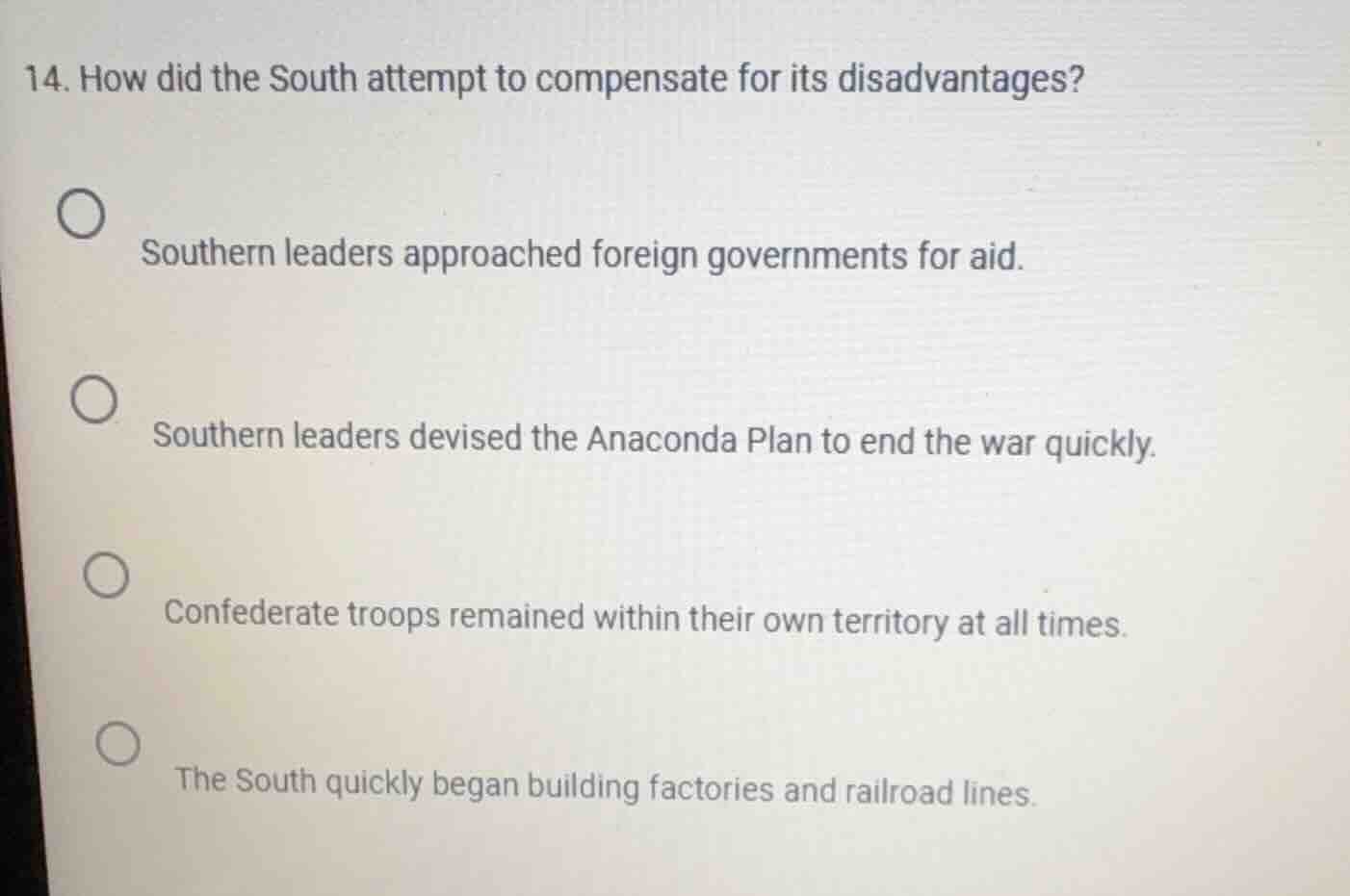 14. how did the south attempt to compensate for its disadvantages? sout…