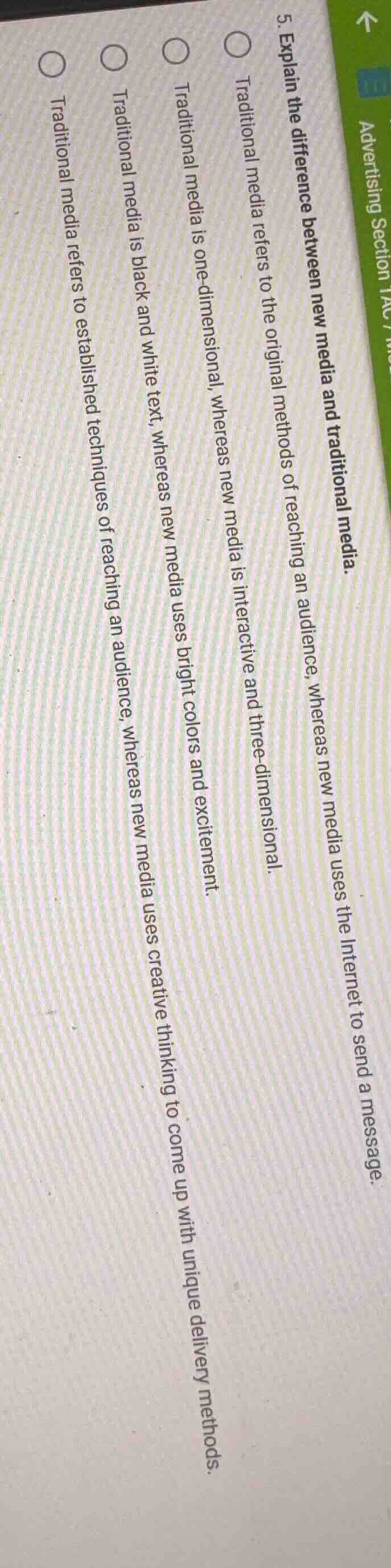 5. explain the difference between new media and traditional media. ○ tr…