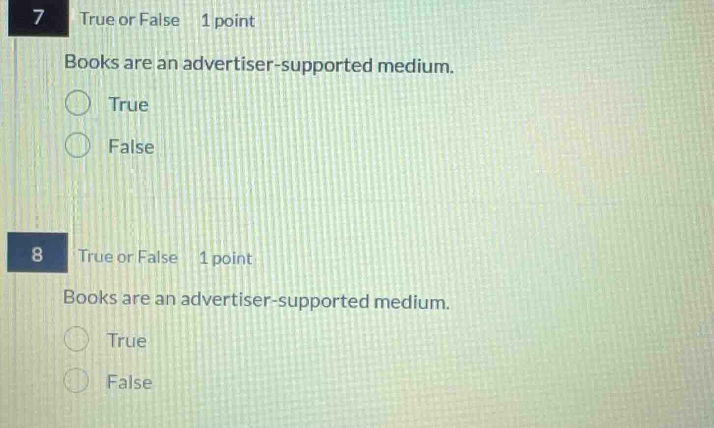 7 true or false 1 point books are an advertiser-supported medium. true …