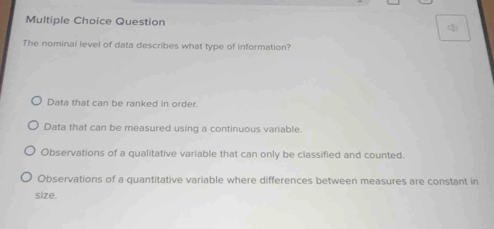 multiple choice question the nominal level of data describes what type …