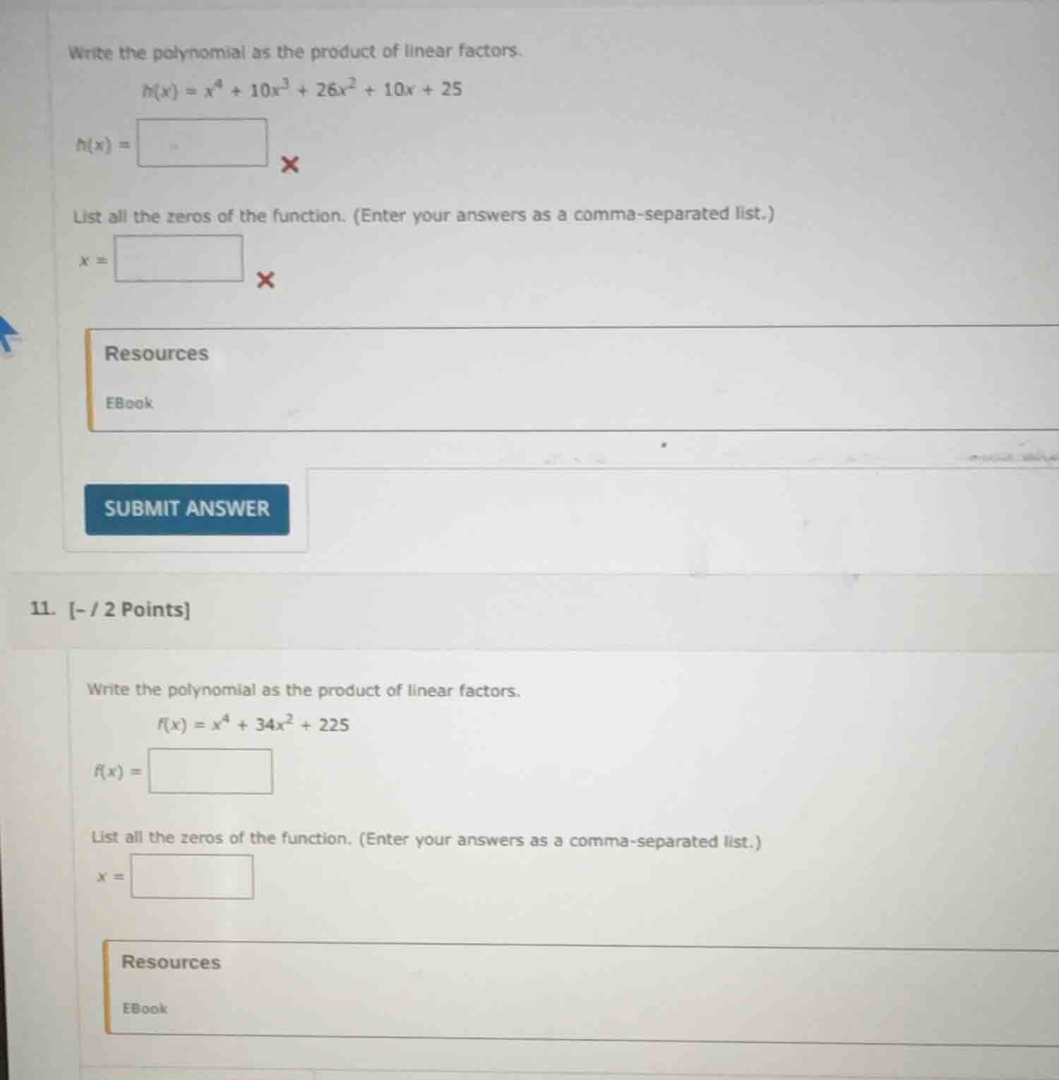 write the polynomial as the product of linear factors.$h(x) = x^{4} + 1…