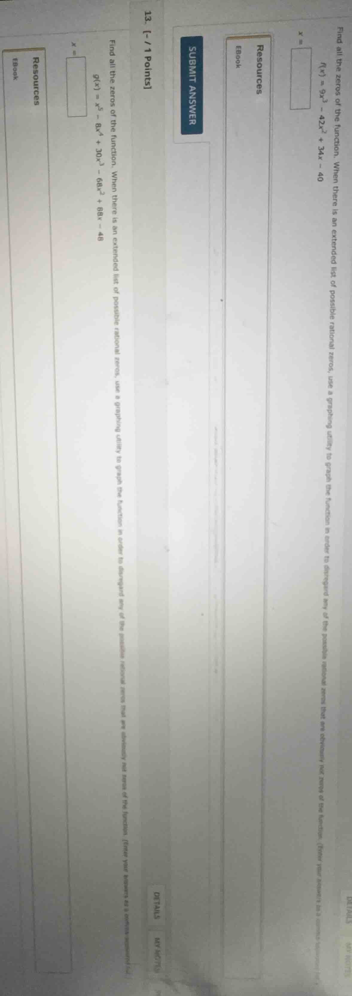 13. -/1 points find all the zeros of the function. when there is an ext…