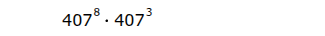 $407^{8} cdot 407^{3}$