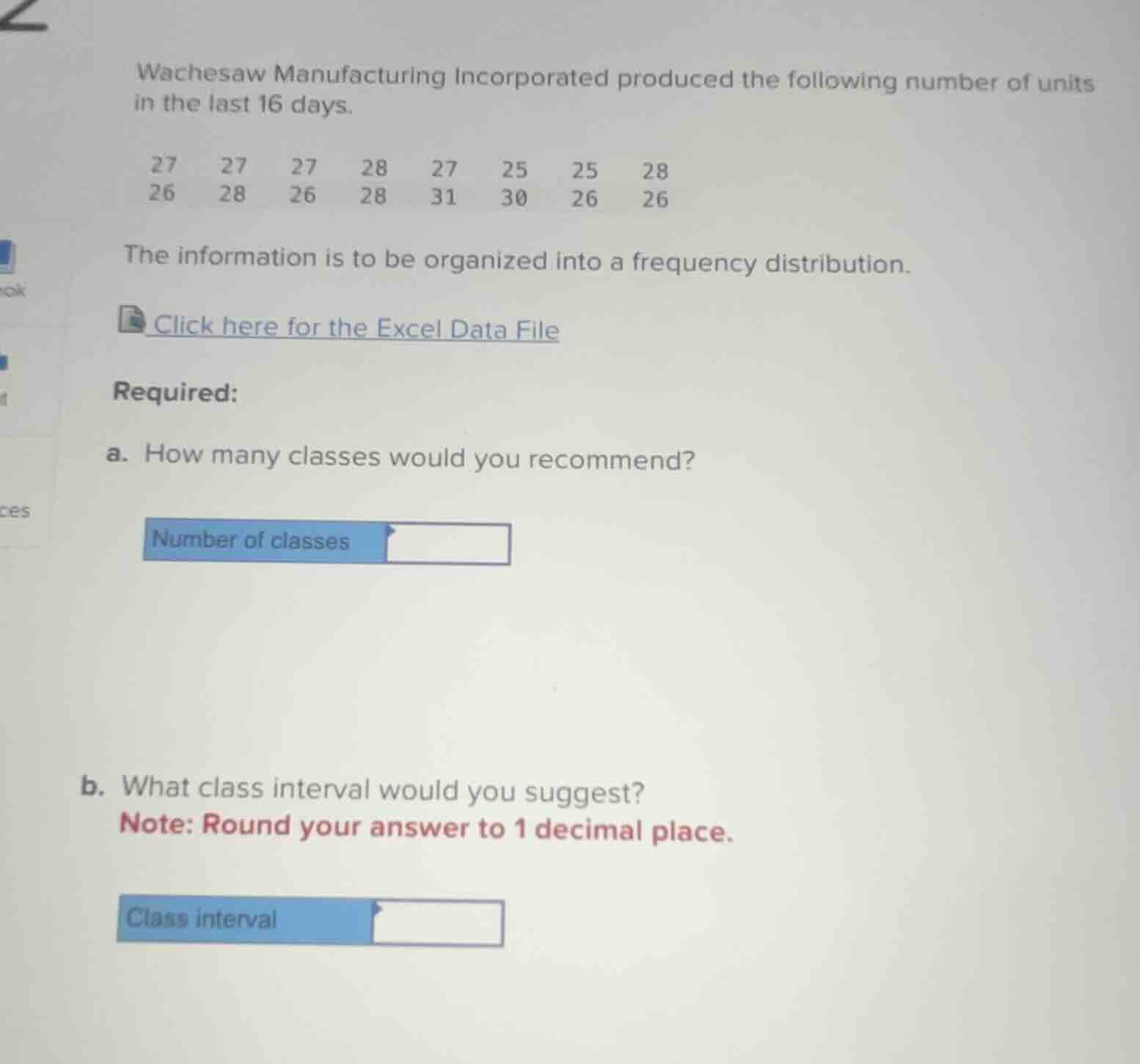 wachesaw manufacturing incorporated produced the following number of un…