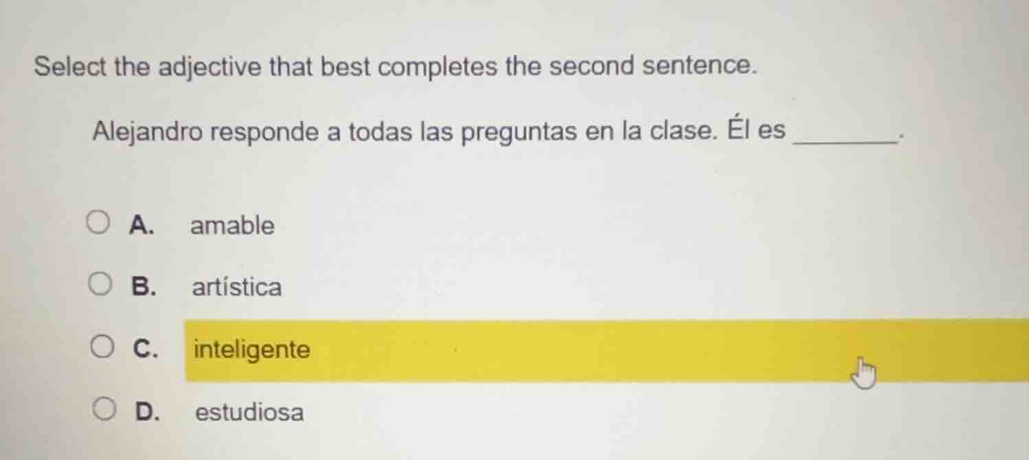 select the adjective that best completes the second sentence. alejandro…
