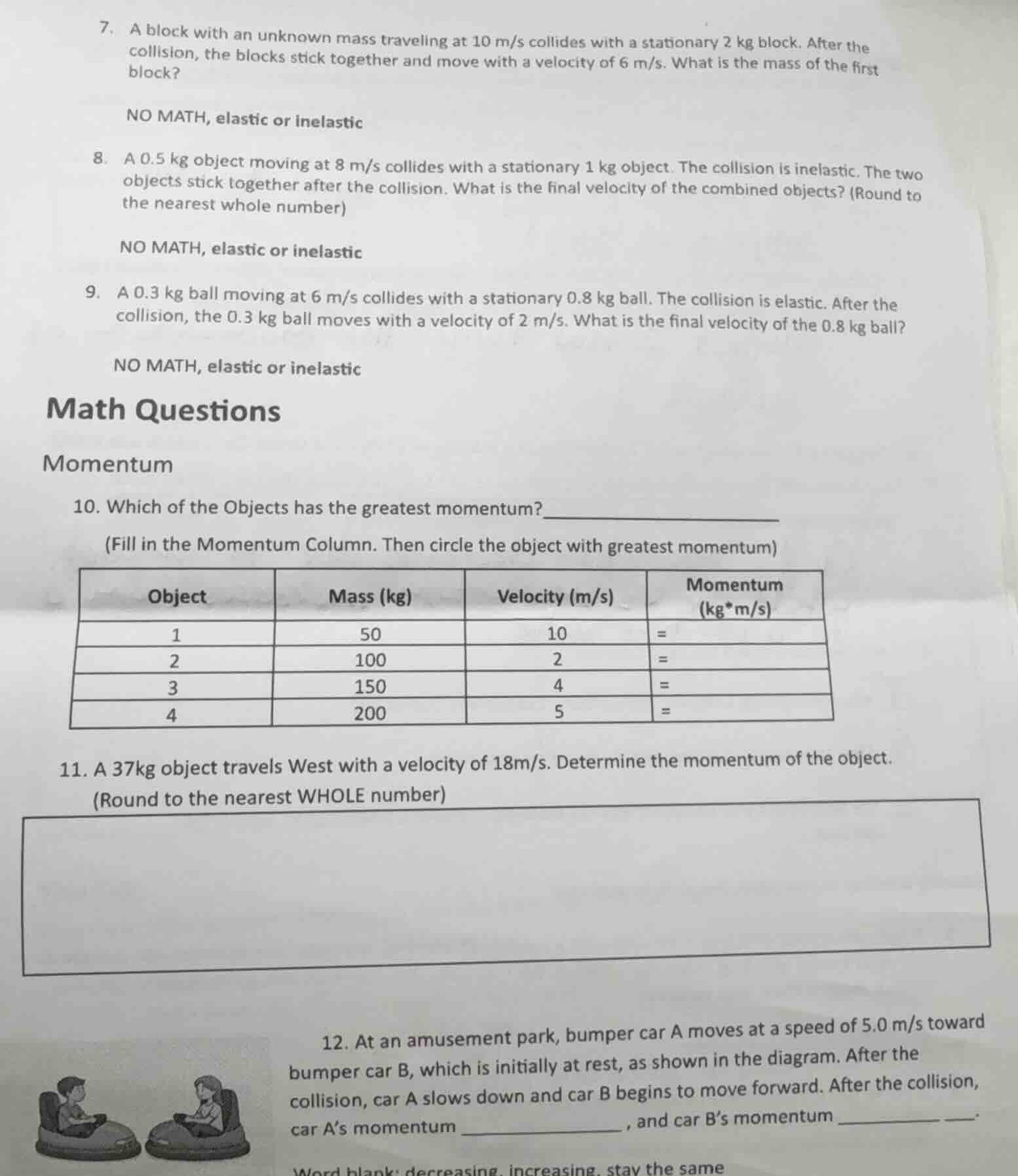 7. a block with an unknown mass traveling at 10 m/s collides with a sta…