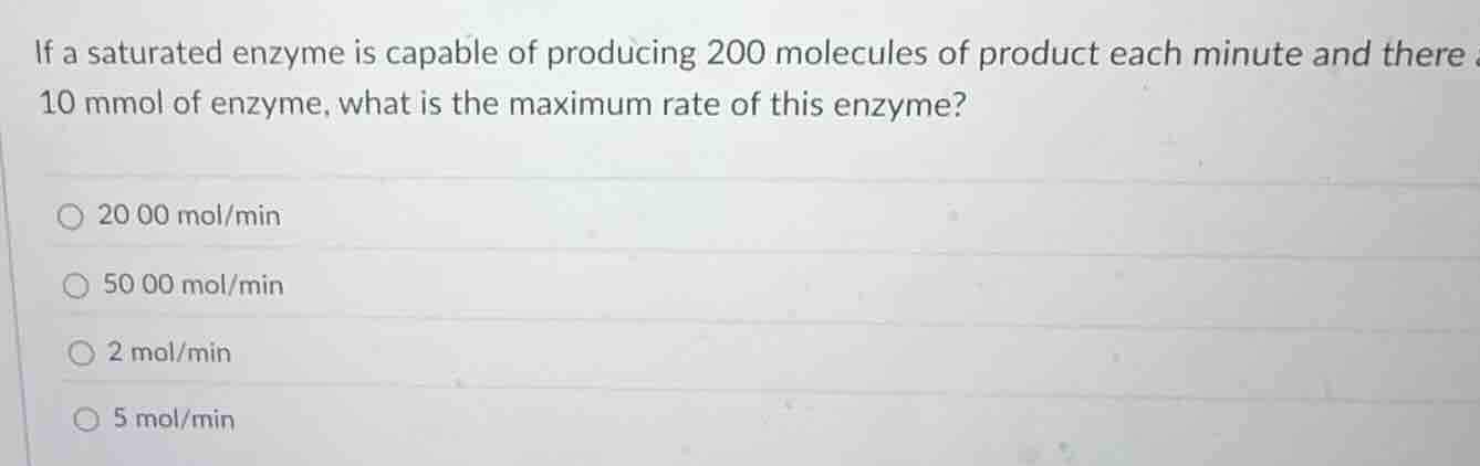 if a saturated enzyme is capable of producing 200 molecules of product …