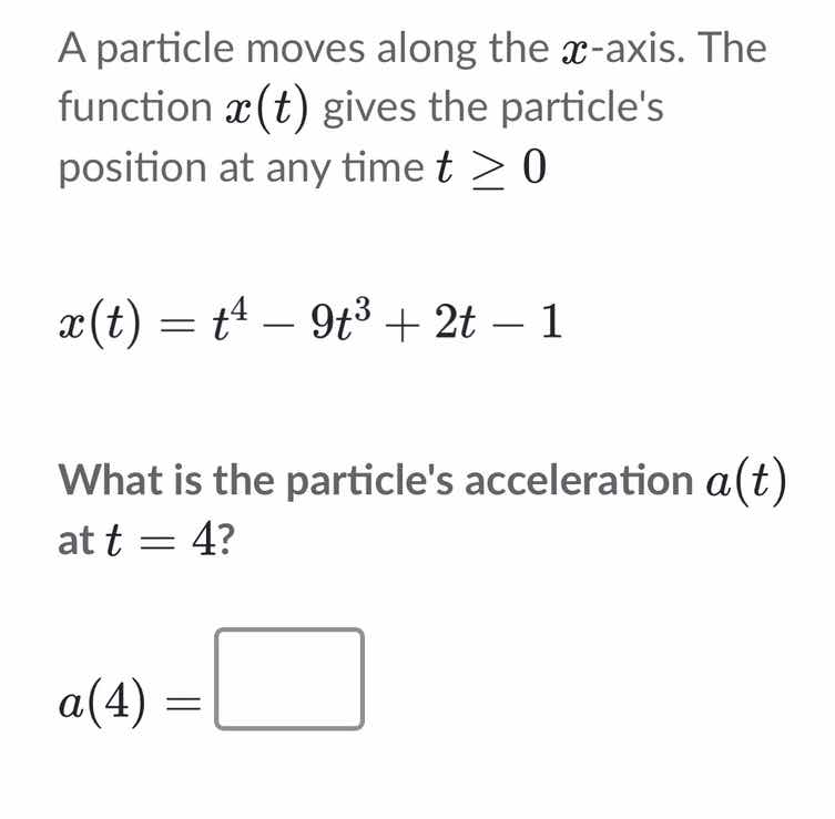 a particle moves along the $x$-axis. the function $x(t)$ gives the part…