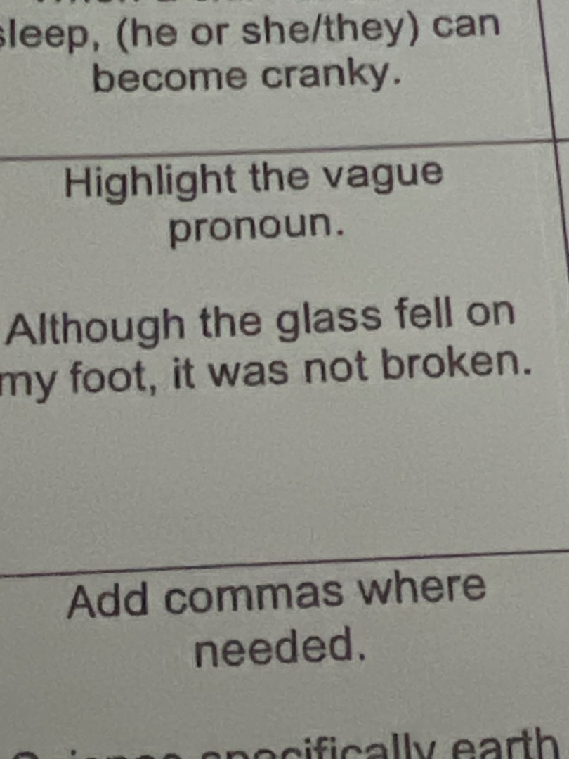 sleep, (he or she/they) can become cranky. highlight the vague pronoun.…