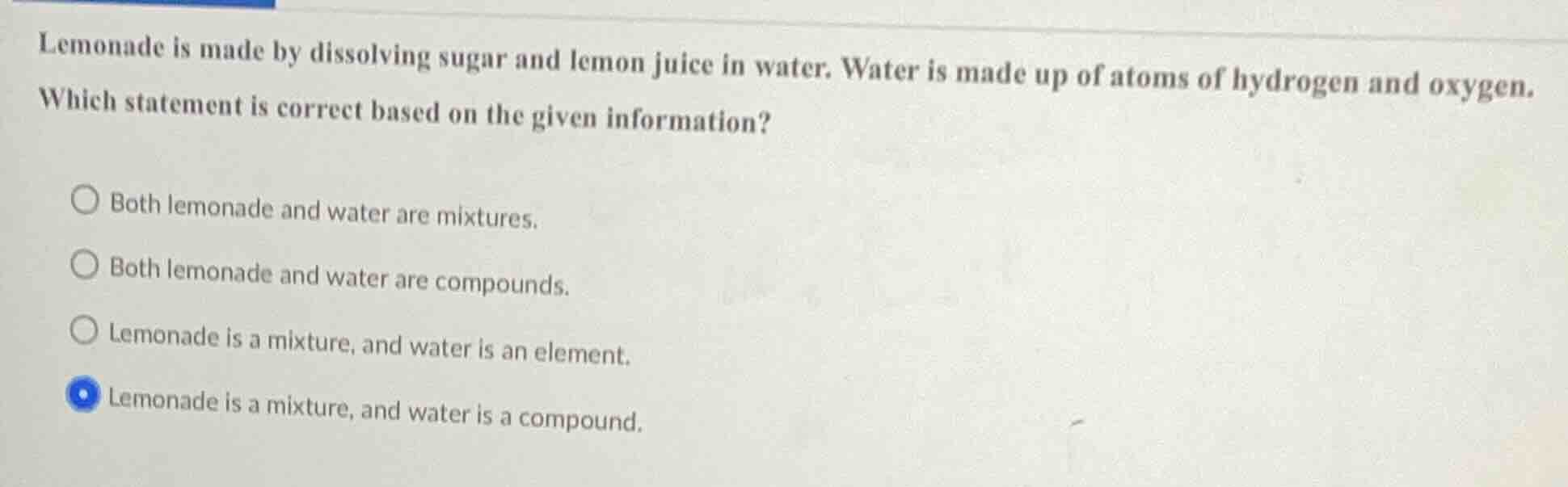 lemonade is made by dissolving sugar and lemon juice in water. water is…