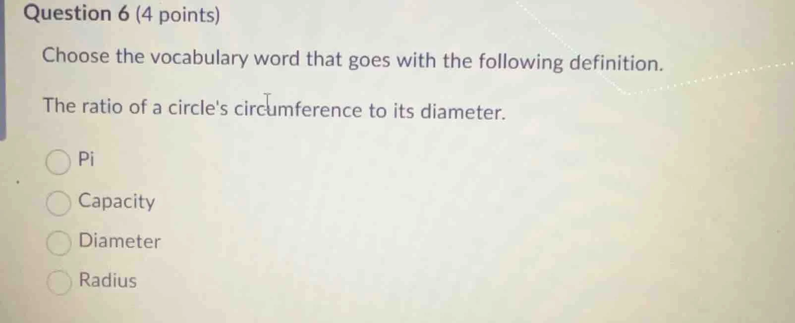 question 6 (4 points) choose the vocabulary word that goes with the fol…